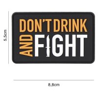 3D Rubber Patch Dont drink and Fight